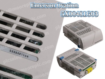 Emerson Ovation 5X00481G03: A escolha inteligente para automação industrial