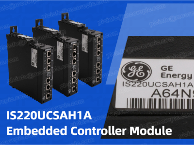 IS220UCSAH1A – Unidade de Processamento Central de Alta Confiabilidade para o Sistema de Controle GE Mark Vie