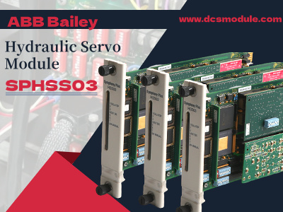 Melhorando a eficiência industrial com o módulo servo hidráulico ABB Bailey SPHSS03