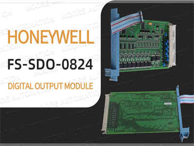Módulo de Saída Honeywell FS-SDO-0824: Um Componente Confiável para Suas Necessidades de Automação Industrial